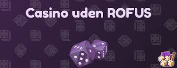 Danish Casino Uden ROFUS En Guide til Ansvarligt Spil