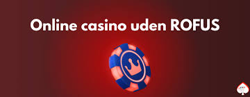 De Bedste Online Casinoer Uden RoFUS Spil Uden Bekymringer De Bedste Online Casinoer Uden RoFUS Spil Uden Bekymringer